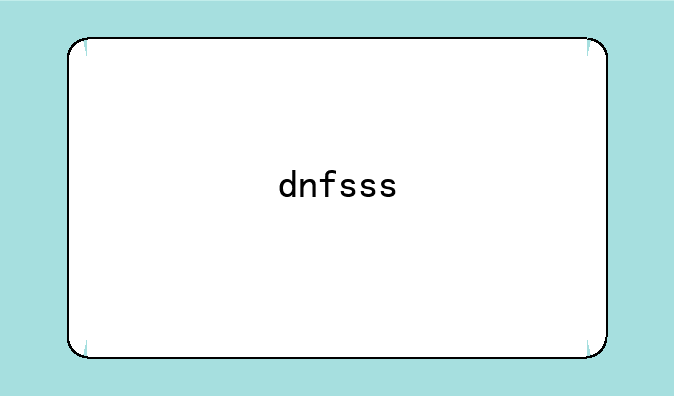 dnfsss